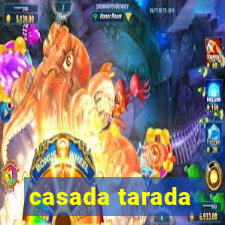 casada tarada